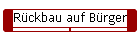 Rckbau auf Brger